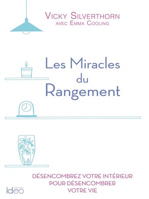 cover image of Les miracles du  rangement